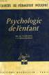 PSYCHOLOGIE DE L'ENFANT, DE LA NAISSANC A L'ADOLESCENCE. COLLECTIF