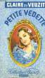 PETITE VEDETTE. VEUZIT CLAIRE DU