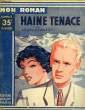 HAINE TENACE. EMBALETTE JACQUES D'