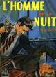 L'HOMME DE LA NUIT. SANCIAUME J.-L.