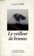 LE VEILLEUR DE BRUMES. JOSSE JACQUES