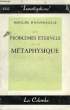 LES PROBLEMES ETERNELS DE LA METAPHYSIQUE. HAUTEFEUILLE FRANCOIS D'