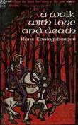 A WALK WITH LOVE AND DEATH. KONINGSBERGER HANS