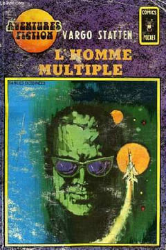 RECUEIL AVENTURES FICTION, 3327, L'HOMME MULTIPLE, VIA DIMENSION 5. STATTEN VARGO, BESSIERE F. RICHARD