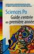 SCIENCES PO, GUIDE D'ENTREE EN 1re ANNEE. COLLECTIF