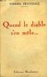 QUAND LE DIABLE S'EN MELE.... FRONDAIE PIERRE