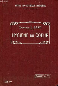 HYGIENE DU COEUR. BARD Dr./ L.