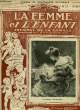 LA FEMME ET L'ENFANT, JOURNAL DE LA FAMILLE, N° 37, 15 AVRIL 1920. COLLECTIF