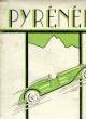 PYRENEES, 1re ANNEE, N° 3, MARS 1930. COLLECTIF