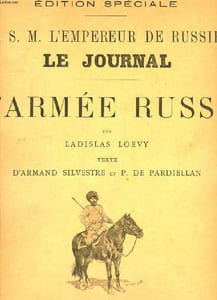LE JOURNAL, EDITION SPECIALE, A S. M. L'EMPEREUR DE RUSSIE, L'ARMEE RUSSE