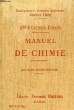 MANUEL DE CHIMIE, LES 3 ANNEES REUNIES, EPS (JEUNES FILLES), CC, CANDIDATES AU BREVET ELEMENTAIRE ET A L'ECOLE NORMALE. GAUTHIER-ECHARD Mme B.