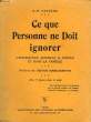 CE QUE PERSONNE NE DOIT IGNORER, L'INTRUCTION SEXUELLE A L'ECOLE ET DANS LA FAMILLE. BESSEDE G.-M.