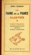 LA FAUNE DE LA FRANCE EN TABLEAUX SYNOPTIQUES ILLUSTRES, TOME X, VERTEBRES, POISSONS, BATRACIENS? REPTILES, OISEAUX, MAMMIFERES. PERIER REMY