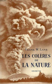 LES COLERES DE LA NATURE. LANE FRANK W.