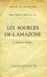 LES SOURCES DE L'AMAZONE. FLORNOY Bertrand