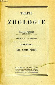 TRAITE DE ZOOLOGIE, FASC. X ET DERNIER, LES MAMMIFERES