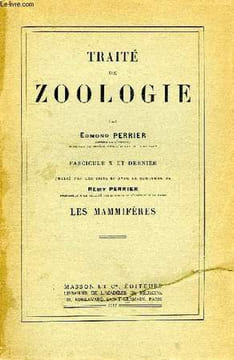 TRAITE DE ZOOLOGIE, FASC. X ET DERNIER, LES MAMMIFERES. PERRIER EDMOND, PERRIER REMY