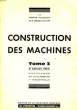 CONSTRUCTION DES MACHINES, TOME 3, CLASSE DE 1re INDUSTRIELLE. POIGNON PIERRE, GOY RENE