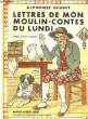 LETTRES DE MON MOULIN, CONTES DU LUNDI. DAUDET Alphonse