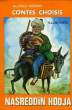 200 CONTES CHOISIS de NASREDDIN HODJA. HODJA NASREDDIN, Par MORER ALFRED