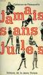 JAMAIS SANS JULES. PREMONVILLE CATHERINE DE