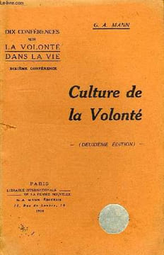 CULTURE DE LA VOLONTE, CONFERENCE. MANN G. A.