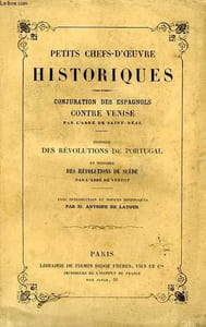 PETITS CHEFS-D'OEUVRE HISTORIQUES, TOME II, CONJURATION DES ESPAGNOLS CONTRE VENISE, HISTOIRE DES REVOLUTIONS DE PORTUGAL, HISTOIRE DES REVOLUTIONS DE SUEDE