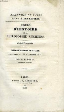 COURS D'HISTOIRE DE LA PHILOSOPHIE ANCIENNE, ECOLE D'ALEXANDRIE, DICOURS D'OUVERTURE. PORET H.