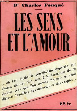 LES SENS ET L'AMOUR. FOUQUE Dr. CHARLES