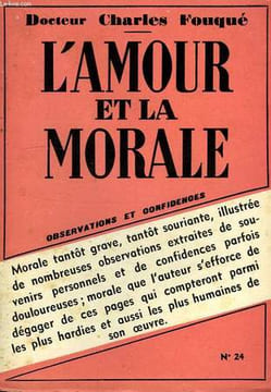 L'AMOUR ET LA MORALE. FOUQUE Dr. CHARLES