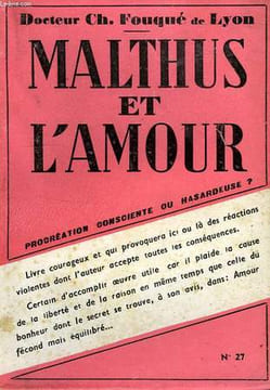 MALTHUS ET L'AMOUR. FOUQUE Dr. CHARLES