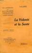 LA VOLONTE ET LA SANTE, CONFERENCE. MANN G. A.
