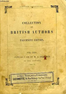 JUST AS I AM, A NOVEL (VOL. 1938), IN TWO VOLUMES, VOLUME I. BRADDON M. E.