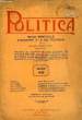 POLITICA, 1re ANNEE, N° 1, MARS 1922, REVUE MENSUELLE D'INITIATION A LA VIE POLITIQUE. COLLECTIF