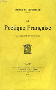 LA POETIQUE FRANCAISE, LE PRESENT ET L'AVENIR