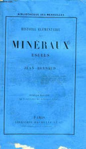 HISTOIRE ELEMENTAIRE DES MINERAUX USUELS