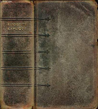 PAROISSIEN EXPLIQUE ET COMMENTE, MESSE, VEPRES ET OFFICES DIVERS, RITUEL DES FIDELES ET MANUEL DE PIETE TRES COMPLET. FLEURY A.