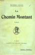 LE CHEMIN MONTANT. PLESSIS FREDERIC