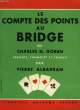 LE COMPTE DES POINTS AU BRIDGE. GOREN CHARLES H., ALBARRAN PIERRE