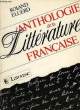 ANTHOLOGIE DE LA LITTERATURE FRANCAISE. ELUERD ROLAND