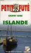 PETIT FUTE, COUNTRY GUIDE, ISLANDE. COLLECTIF
