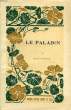 LE PALADIN. ROUSSEAU M. & G.