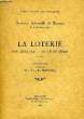 COUR D'APPEL DE TOULOUSE, AUDIENCE SOLENNELLE DE RENTREE DU 2 OCT. 1934, LA LOTERIE, SON HISTOIRE, SA LEGISLATION. MOULENQ M. LE CONSEILLER