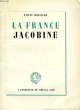 LA FRANCE JACOBINE. ROUGIER LOUIS