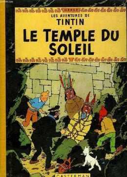 LES AVENTURES DE TINTIN, LE TEMPLE DU SOLEIL. HERGE