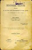 HISTOIRE SAINTE REDIGEE EN CUE D'UN CYCLE D'ENSEIGNEMENT DE DEUX ANNEES ET ACCOMPAGNEE DE DEUX CARTES. THOMAS ALBERT