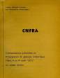 CNFRA, COMMUNICATIONS PRESENTEES AU IId SYMPOSIUM DE GEOLOGIE ANTARCTIQUE (OSLO, 6-14 AOUT 1970). NOUGIER JACQUES