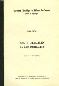 FLUAGE ET RECRISTALLISATION DES GLACES POLYCRISTALLINES (THESE DE DOCTORAT D'ETAT)
