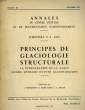 ANNALES DU CENTRE D'ETUDES ET DE DOCUMENTATION PALEONTOLOGIQUES, N&deg; 22, OCT. 1957, PRINCIPES DE GLACIOLOGIE STRUCTURALE, LA PETROGRAPHIE DE LA GLACE ...