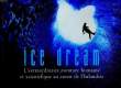 ICE DREAM, L'EXTRAORDINAIRE AVENTURE HUMAINE ET SCIENTIFIQUE AU COEUR DE L'INLANDSIS. BOUHIER ERIC